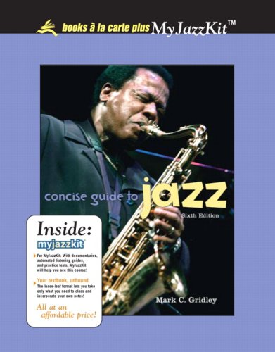 Concise Guide to Jazz, Books a la Carte Plus MyJazzKit (9780205700547) by Gridley, Mark C.