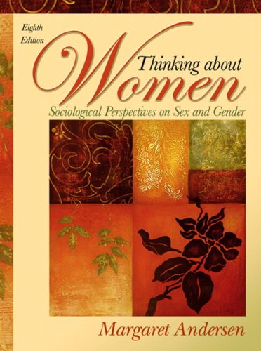 Thinking About Women + Mysearchlab: Sociological Perspectives on Sex and Gender (9780205701124) by Andersen, Margaret L.; Witham, Dana Hysock
