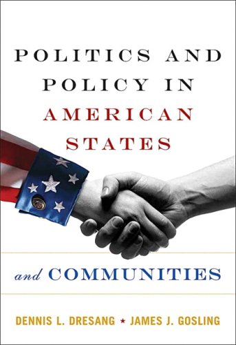 Politics And Policy In American States And Communities- (Value Pack w/MySearchLab) (9780205701292) by Dresang, Dennis L.; Gosling, James J.