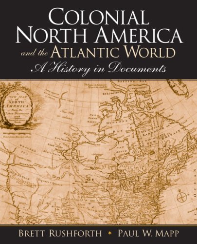 9780205702596: Colonial North America and the Atlantic World: A History in Documents