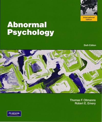 Abnormal Psychology. Thomas F. Oltmanns, Robert E. Emery (9780205703906) by Thomas F. Oltmanns