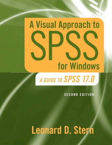 Imagen de archivo de A Visual Approach to SPSS for Windows : A Guide to SPSS 17.0 a la venta por Better World Books