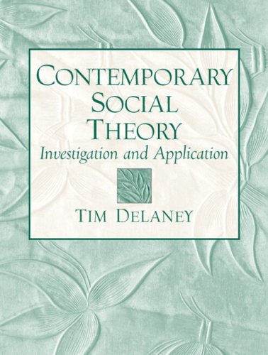 9780205706099: Contemporary Social Theory: Investigation and Application + Mysearchlab