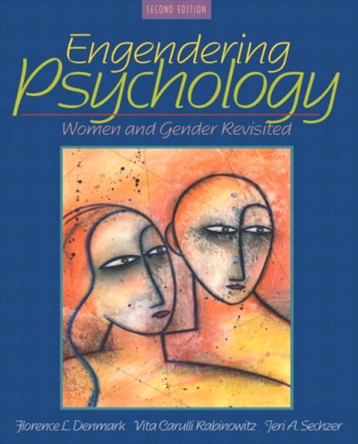 Engendering Psychology: Women And Gender Revisited- (Value Pack w/MySearchLab) (2nd Edition) (9780205706112) by Denmark, Florence L.; Rabinowitz, Vita Carulli; Sechzer, Jeri A.