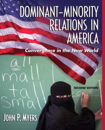 9780205706259: Dominant-Minority Relations in America: Convergence in the New World / Mysearchlab