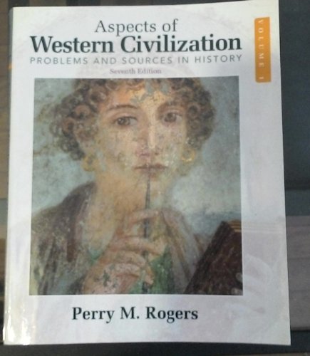 Stock image for Aspects of Western Civilization: Problems and Sources in History, Volume 1 for sale by ThriftBooks-Dallas