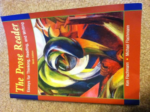 Stock image for The Prose Reader: Essays for Thinking, Reading, and Writing (9th Edition) for sale by BookHolders