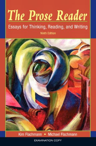 Stock image for The Prose Reader: Essays for Thinking, Reading, and Writing 9th Edition [Examination Copy] for sale by HPB-Red