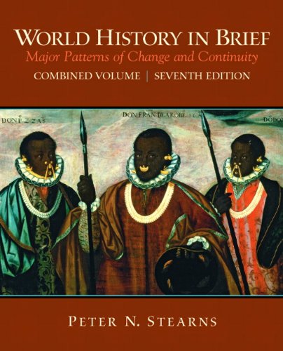 Beispielbild fr World History in Brief : Major Patterns of Change and Continuity, Combined Volume zum Verkauf von Better World Books