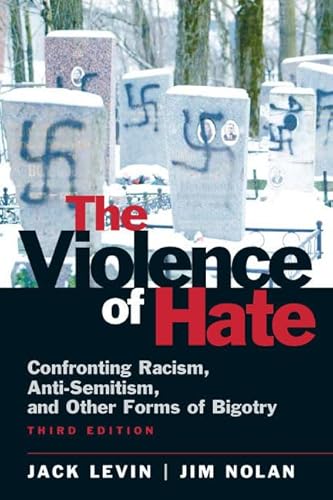 Imagen de archivo de Violence of Hate : Confronting Racism, Anti-Semitism, and Other Forms of Bigotry a la venta por Better World Books