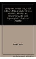 Stock image for Longman Writer, The, Brief Edition, MLA Update Edition: Rhetoric, Reader, and Research Guide with MyCompLab (12-month access) (7th Edition) for sale by Iridium_Books