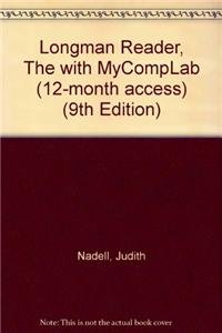 Longman Reader, The with MyCompLab (12-month access) (9th Edition) (9780205711284) by Nadell, Judith; Langan, John A; Comodromos, Eliza A.