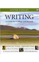 Writing: A Guide for College And Beyond with MyCompLab (2nd Edition) (9780205711734) by Faigley, Lester