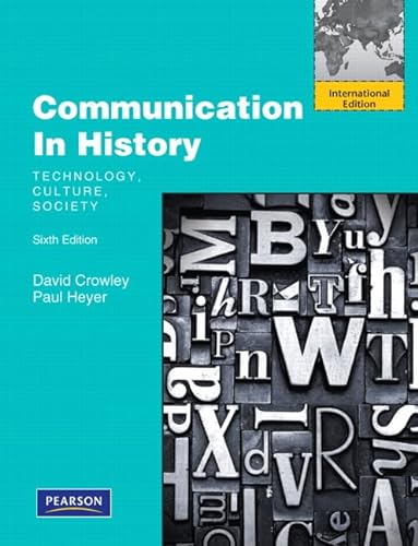 9780205724284: Communication in History: Technology, Culture, Society: International Edition