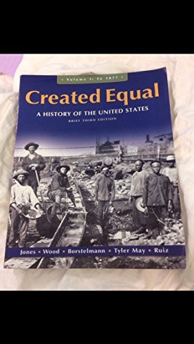 Imagen de archivo de Created Equal: A History of the United States: to 1877 a la venta por SecondSale