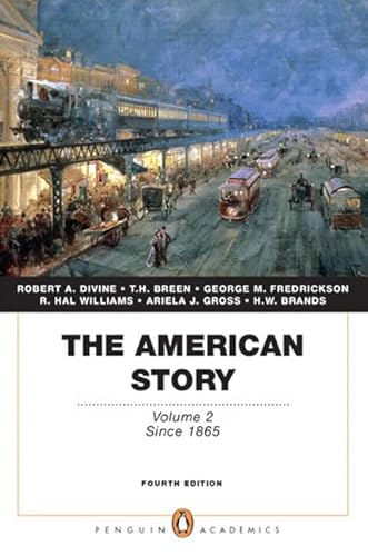 Imagen de archivo de The American Story, Volume II: Since 1865 a la venta por ThriftBooks-Dallas