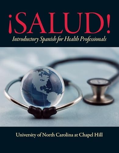 Â¡Salud!: Introductory Spanish for Health Professionals (9780205730148) by University Of North Carolina