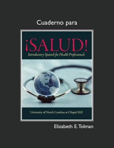 Cuaderno for Â¡Salud! (9780205730155) by University Of North Carolina At Chapel Hill, University Of; Bender, Deborah; Carl, Linda; Harlan, Christina; Henshaw, Robert; Lorch, S.; Lunsford,...