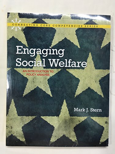 Stock image for Engaging Social Welfare: An Introduction to Policy Analysis (Connecting Core Competencies) for sale by SecondSale