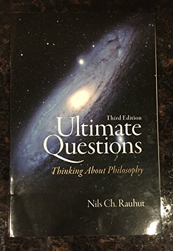 Stock image for Ultimate Questions: Thinking about Philosophy (3rd Edition) for sale by Indiana Book Company