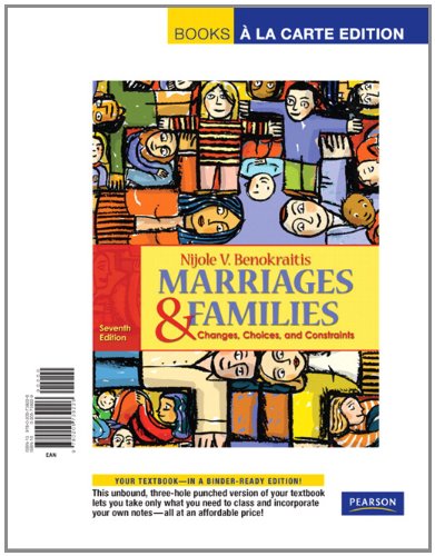 Stock image for Marriages and Families: Changes, Choices and Constraints, Books a La Carte for sale by Reliant Bookstore