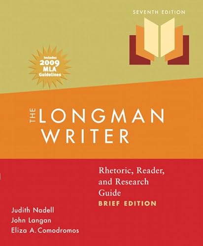 9780205739998: The Longman Writer: Rhetoric, Reader, and Research Guide