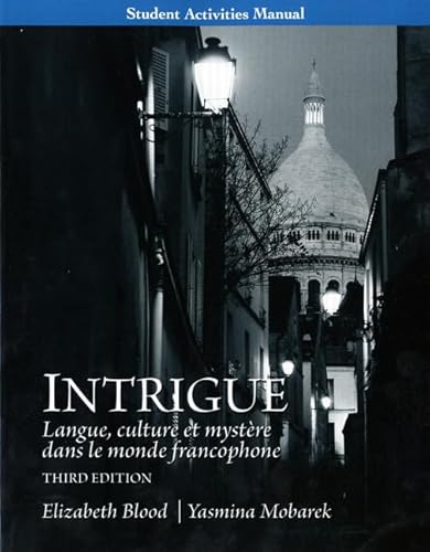 9780205741427: Student Activities Manual for Intrigue: langue, culture et mystre dans le monde francophone