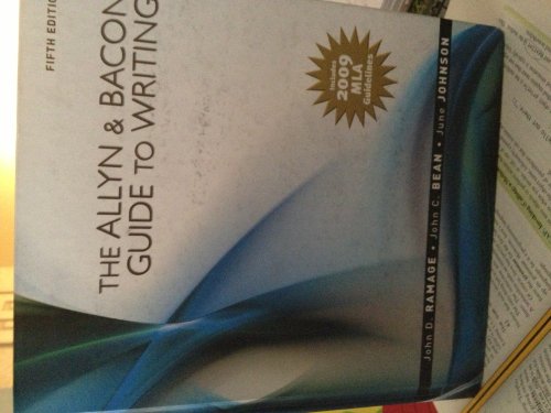 The Allyn & Bacon Guide to Writing: MLA Update Edition (5th Edition) (9780205741755) by Ramage, John D.; Bean, John C.; Johnson, June C