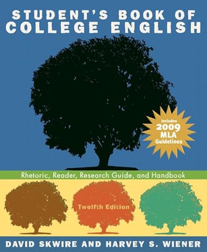 Imagen de archivo de Student's Book of College English: Rhetoric, Reader, Research Guide, and Handbook, MLA Update Edition a la venta por Irish Booksellers