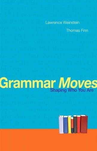 Imagen de archivo de Grammar Moves: Shaping Who You Are a la venta por ThriftBooks-Atlanta