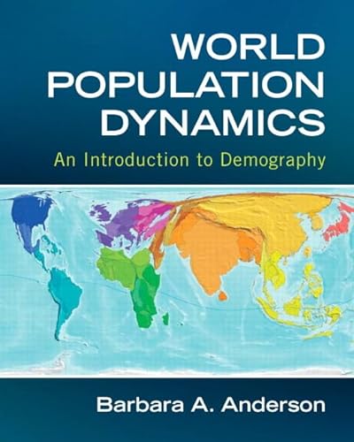 9780205742035: World Population Dynamics: An Introduction to Demography