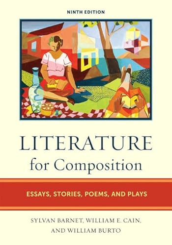 Beispielbild fr Literature for Composition: Essays, Stories, Poems, and Plays (9th Edition) zum Verkauf von SecondSale