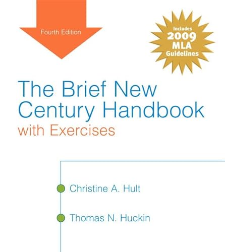 Brief New Century Handbook With Exercises: MLA Update Edition (9780205744053) by Hult, Christine A.; Huckin, Thomas N.