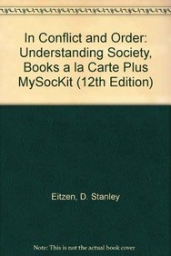Stock image for In Conflict and Order: Understanding Society, Books a la Carte Plus MySocKit (12th Edition) for sale by Iridium_Books