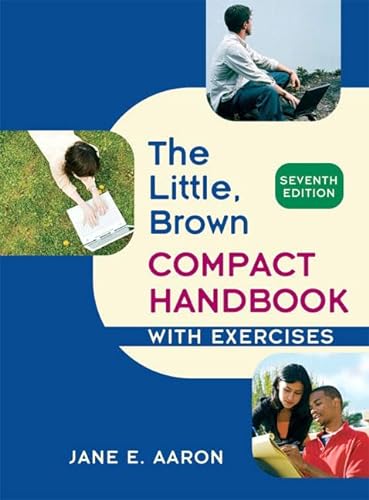 The Little, Brown Compact Handbook With Exercises Mycomplab Passcode: With E-book (9780205744718) by Aaron, Jane E.
