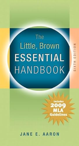 Stock image for The Little, Brown Essential Handbook: Includes 2009 MLA Guides for sale by Gulf Coast Books
