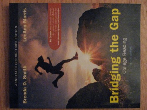 Beispielbild fr Bridging The Gap, College Reading: Annotated Instructor's Tenth Edition (2011 Copyright) zum Verkauf von ~Bookworksonline~