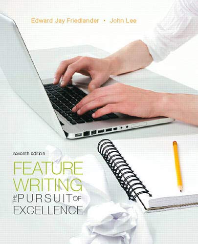 Beispielbild fr Feature Writing: The Pursuit of Excellence (7th Edition) zum Verkauf von Indiana Book Company