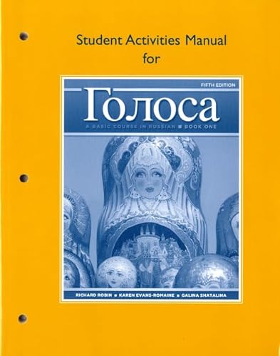 Imagen de archivo de Student Activities Manual for Golosa: A Basic Course in Russian, Book One [Paperback] Robin, Richard; Evans-Romaine, Karen; Shatalina, Galina and Robin, Joanna a la venta por RareCollectibleSignedBooks