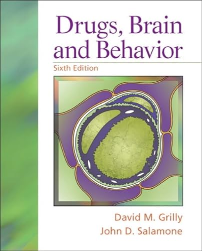 Stock image for Drugs, Brain, and Behavior (6th Edition) for sale by BooksRun
