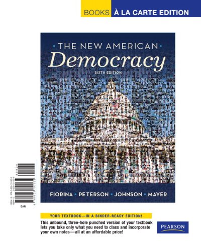 Beispielbild fr New American Democracy, The, Books a la Carte Edition (6th Edition) zum Verkauf von HPB-Red