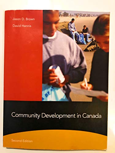 Imagen de archivo de Community Development in Canada (2nd Edition) a la venta por SecondSale