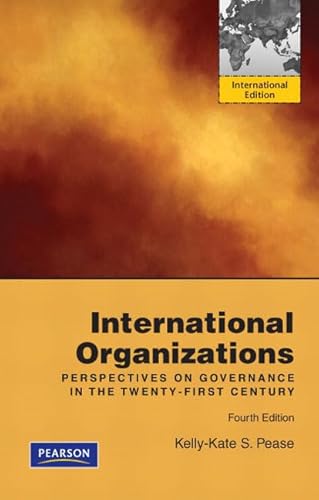 9780205756131: International Organizations: Perspectives on Governance in the Twenty-First Century