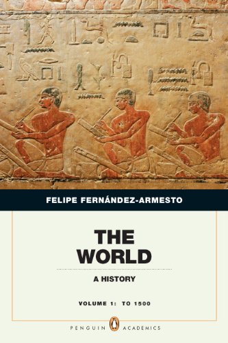 Beispielbild fr The World: A History, Penguin Academic Edition, Volume 1 zum Verkauf von Wonder Book