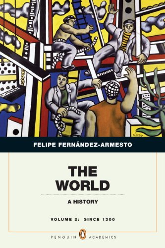 Beispielbild fr The World: A History, Penguin Academic Edition, Volume 2 zum Verkauf von Wonder Book