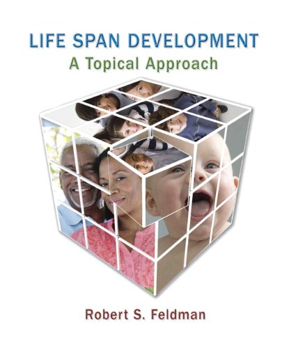 Beispielbild fr Life Span Development: A Topical Approach zum Verkauf von Wonder Book