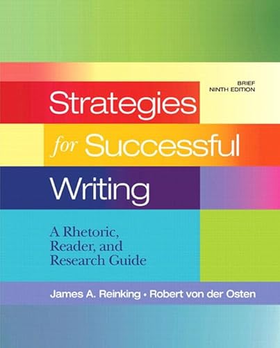 Stock image for Strategies for Successful Writing: A Rhetoric, Reader and Research Guide, Brief Edition (9th Edition) for sale by SecondSale