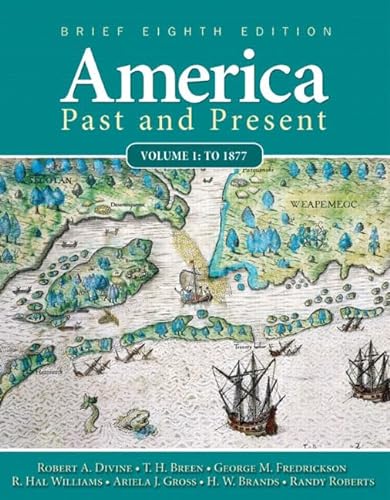 Imagen de archivo de America Past and Present, Brief Edition, Volume 1 (8th Edition) a la venta por SecondSale