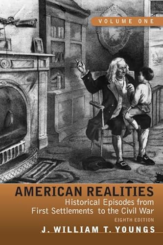 Stock image for American Realities: Historical Episodes from First Settlements to the Civil War, Volume 1 (8th Edition) for sale by SecondSale