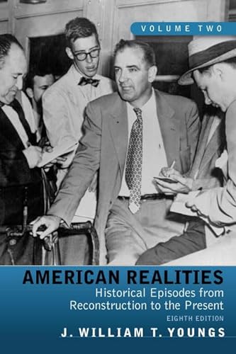 Imagen de archivo de American Realities : Historical Episodes from Reconstruction to the Present, Volume 2 a la venta por Better World Books